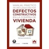 Manual práctico de reclamación por defectos constructivos en la compra de vivienda