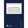 El consentimiento informado en el ámbito sanitario: la valoración y cuantificación del daño