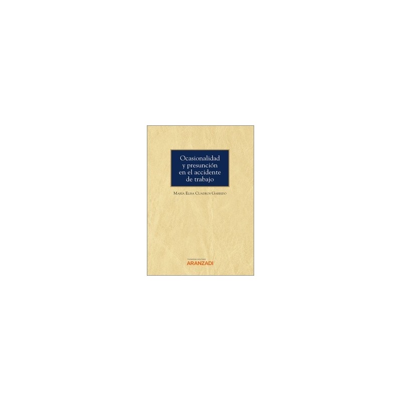 Ocasionalidad y presunción en el accidente de trabajo (Papel + Ebook)