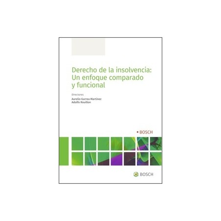 Derecho de la insolvencia: un enfoque comparado y funcional