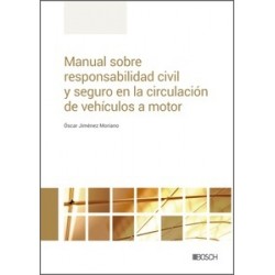 Manual sobre responsabilidad civil y seguro en la circulación de vehículos a motor