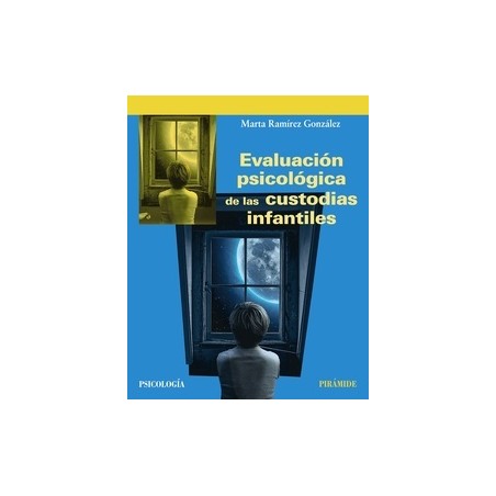 Evaluación psicológica de las custodias infantiles