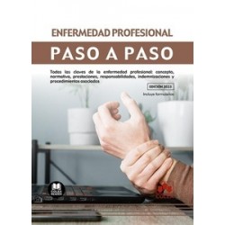 Enfermedad profesional. Paso a paso "Todas las claves de la enfermedad profesional: concepto,...