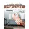 Enfermedad profesional. Paso a paso "Todas las claves de la enfermedad profesional: concepto, normativa, prestaciones, responsa