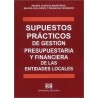 Supuestos prácticos de gestión presupuestaria y financiera de las entidades locales