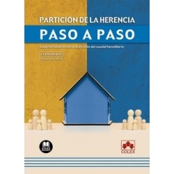 Partición de la herencia. Paso a paso "Aspectos básicos sobre la división del caudal hereditario...