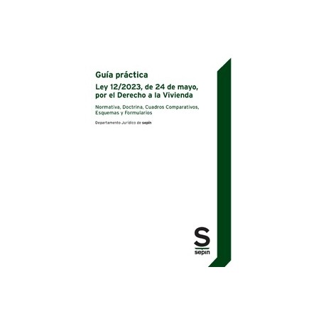 Guía práctica de la Ley 12/2023, de 24 de mayo, por el Derecho a la Vivienda