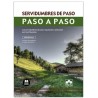 Servidumbres de paso. Paso a paso "Las servidumbres de paso: regulación y aplicación por los tribunales"