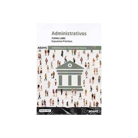 SUPUESTOS PRACTICOS ADMINISTRATIVOS ADMINISTRACION GENERAL DEL ESTADO