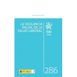 La vigilancia inicial de la salud laboral (Papel + Ebook)