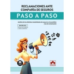 Reclamaciones ante compañía de seguros. Paso a paso "Análisis de las distintas modalidades de...