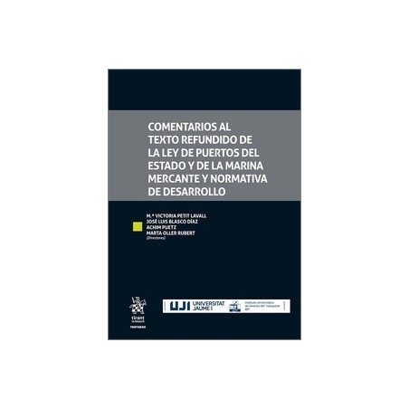 Comentarios al texto refundido de la Ley de puertos del Estado y de la marina mercante y normativa de desarroll