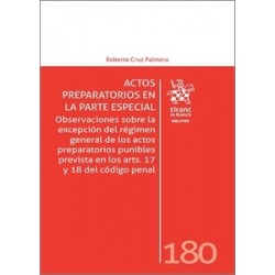 Actos preparatorios en la parte especial "Observaciones sobre la excepción del régimen general de...