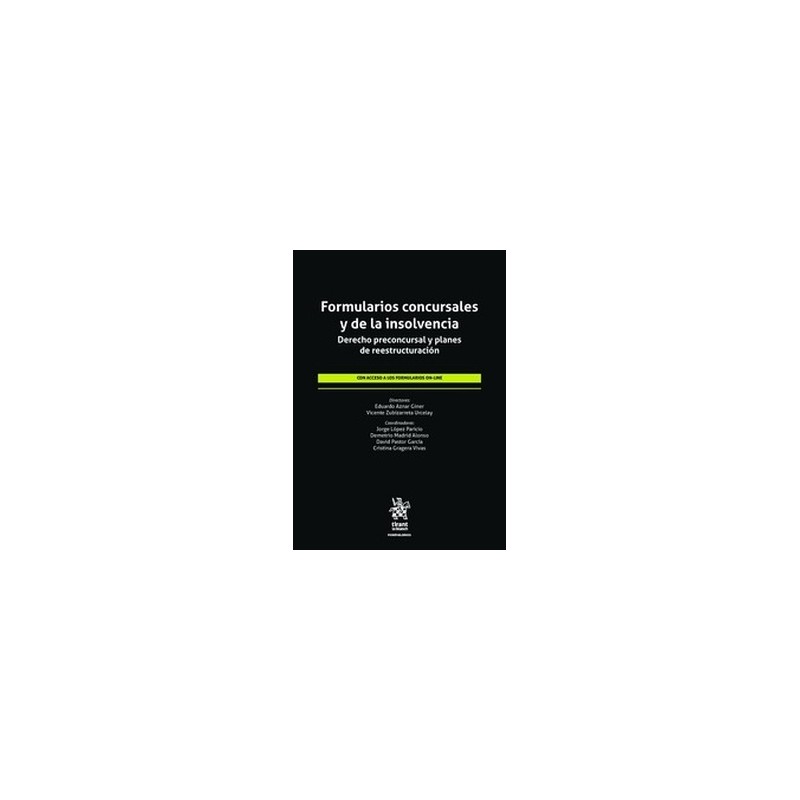 Formularios concursales y de la insolvencia "Derecho preconcursal y planes de reestructuración"