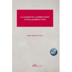 La calidad en la edificación: tutela jurídico civil