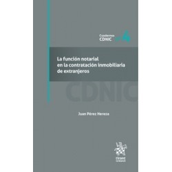 La función notarial en la contratación inmobiliaria de extranjeros