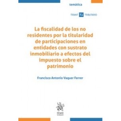 La fiscalidad de los no residentes por la titularidad de participaciones en entidades con...