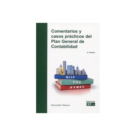 Comentarios y casos prácticos del Plan General de Contabilidad