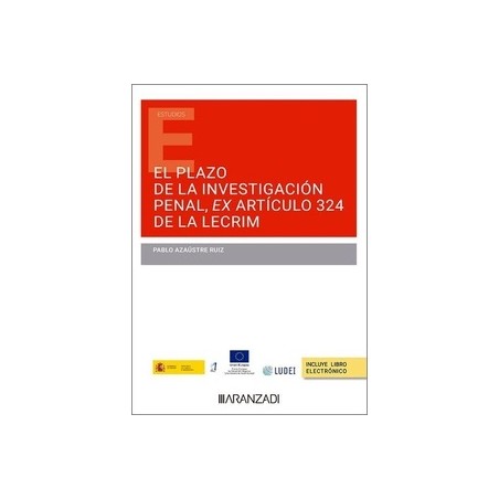 El plazo de la investigación penal ex artículo 324 de la LECRIM (Papel + Ebook)