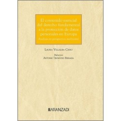 Contenido esencial del derecho fundamental a la protección de datos personales en Europa (Papel + Ebook) "Análisis en perspecti