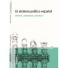 El Sistema Politico Español "Historia, instituciones, dinamicas"