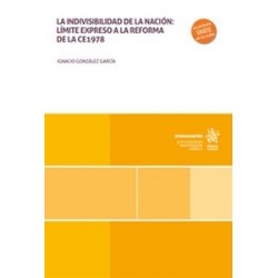 La indivisibilidad de la nación: límite expreso a la reforma de la CE1978