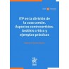 ITP en la división de la cosa común. Aspectos controvertidos. Análisis crítico y ejemplos prácticos