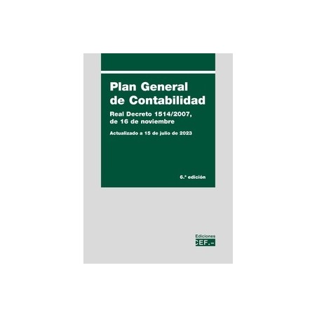 Plan General de Contabilidad "Real Decreto 1514/2007, de 16 de noviembre"