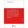 Las modalidades de contratación laboral del profesorado y del personal investigador en las universidades pública