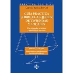 Guía práctica sobre el alquiler de viviendas y locales "Con ejemplos prácticos y modelos de...