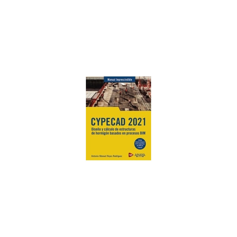 CYPECAD 2021 "Diseño y cálculo de estructuras de hormigón basados en procesos BIM"