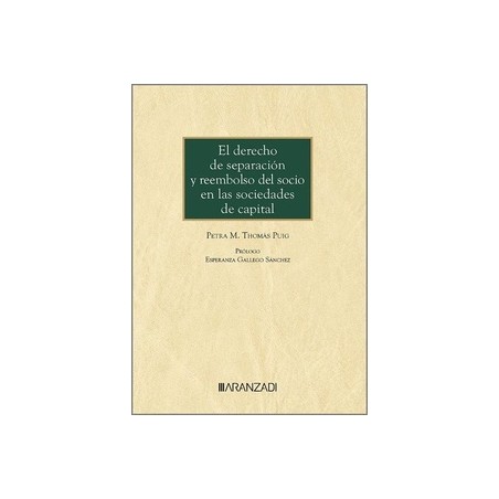 Derecho de separación y reembolso del socio en las sociedades de capital (Papel + Ebook)