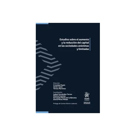 Estudios sobre el aumento y la reducción del capital en las sociedades anónimas y limitadas