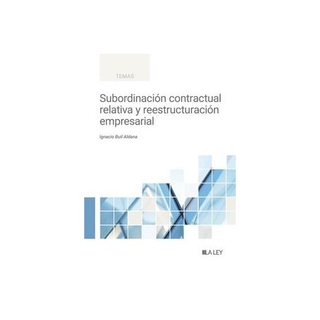 Subordinación contractual relativa y reestructuración empresarial