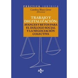 Trabajo y digitalización: avances y retos para el diálogo social y la negociación colectiva