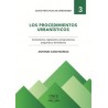 Los Procedimientos Urbanísticos "Comentarios, Legislación, Jurisprudencia, Preguntas y Formularios"