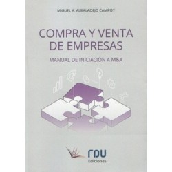 Compra y venta de empresas. Manual de iniciación a M&A