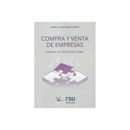 Compra y venta de empresas. Manual de iniciación a M&A