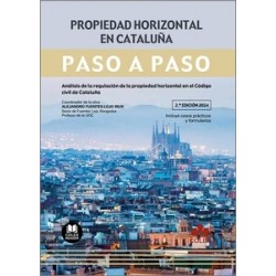 Propiedad horizontal en Cataluña. Paso a paso "Análisis de la regulación de la propiedad...