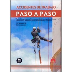 Accidentes de trabajo. Paso a paso (Papel + Ebook) "Todas las claves del accidente de trabajo: tipos, responsabilidades, presta