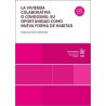 La vivienda colaborativa o cohousing: su oportunidad como nueva forma de habitar (Papel + Ebook)