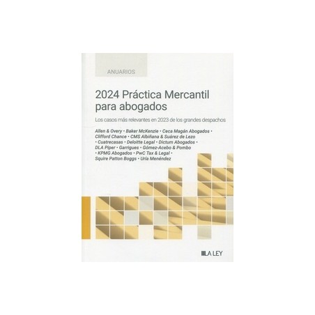 2024 Práctica Mercantil para Abogados "Los casos más relevantes en 2023 de los grandes despachos"