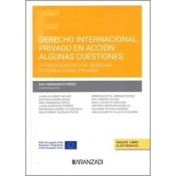 Derecho internacional privado en acción: algunas cuestiones "IV Foro Europeo de Derecho...