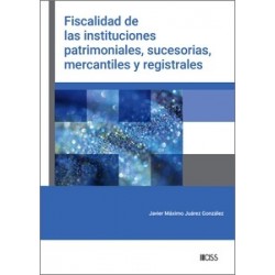 Fiscalidad de las instituciones patrimoniales, sucesorias, mercantiles y registrales