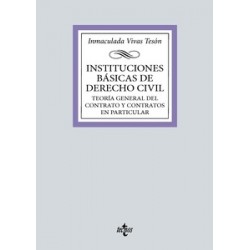 Instituciones básicas de derecho civil "Teoría general del contrato y contratos en particular"