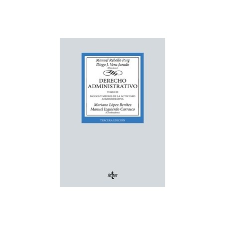 Derecho Administrativo 2024 "Tomo 3. Modos y medios de la actividad administrativa"