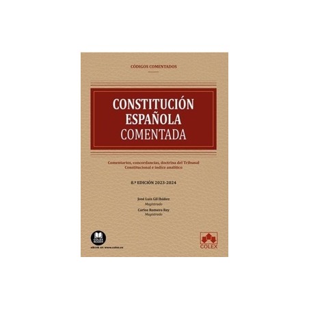 Constitución Española "Comentarios, concordancias, doctrina del Tribunal, Constitucional e índice analítico (EDICIÓN 2023-2024)