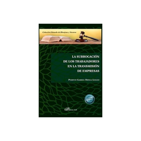 La subrogación de los trabajadores en la transmisión de empresas