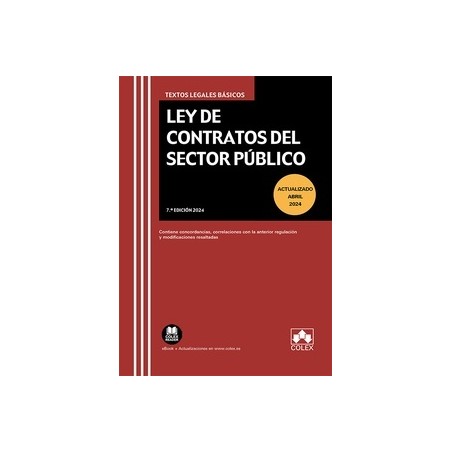 LEY DE CONTRATOS DEL SECTOR PÚBLICO 2024 "Contiene concordancias, correlaciones con la anterior regulacion y modificaciones"