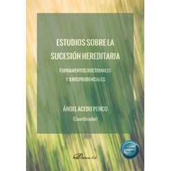 Estudios sobre la sucesión hereditaria "Fundamentos doctrinales y jurisprudenciales"